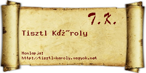 Tisztl Károly névjegykártya